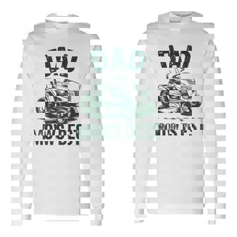 Dad Mows Best Garden Dad Retro Mowing Dad Fathers Day Long Sleeve T-Shirt | Mazezy