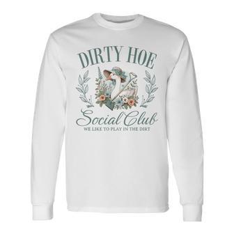 Dirty Hoe Gardening Social Club Retro 1980S Country Goose Long Sleeve T-Shirt - Thegiftio UK
