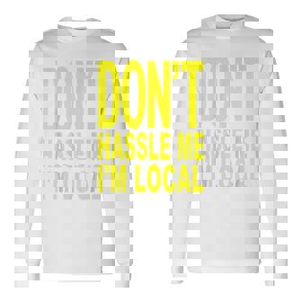 Don't Hassle Me I'm Local Fromurf ドキュメンタリー映画 長袖Tシャツ - Kawaiitshirt