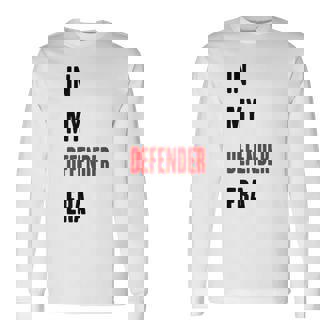 En Mi Defender Era Divertido Defender Camiseta de manga larga - Regaloses