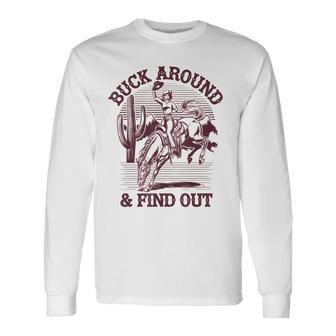 Western Cowboy Apparel Desert Western Retro Vintage Cowboy Buck Around And Find Out Country Grey Small Long Sleeve T-Shirt - Thegiftio UK