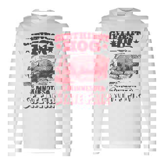 Girthiest Hog At The Minnesota State Fair Vintage Long Sleeve T-Shirt | Seseable FR