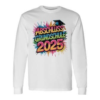 Grundschule Abschluss 2025 Grundschule Absolvent Abgänger Langarmshirts - Geschenkecke