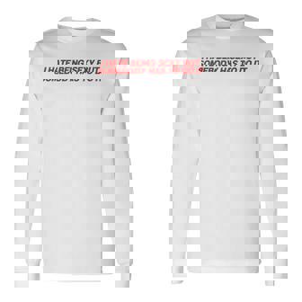 I Hate Beingexy Butomebody Has To Do It 長袖Tシャツ - Kawaiitshirt