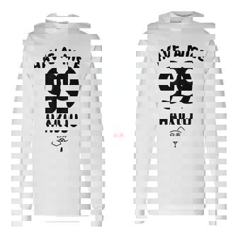 Have A Nice Hakuju 白寿 誕生日 誕生日おめでとう ネタ ジョーク ギャグ お笑い ツッコミ おもしろ 長袖Tシャツ - Kawaiitshirt