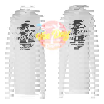 Have The Day You Desevre 長袖tシャツ 長袖Tシャツ - Kawaiitshirt