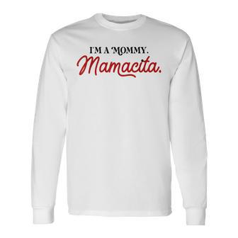 I'm A Mommy Mamacita Inspired Island Quotes Long Sleeve T-Shirt - Thegiftio UK