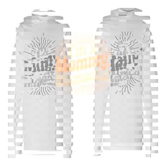 I'm A Mommy Mamacita Radiant Words Long Sleeve T-Shirt - Thegiftio