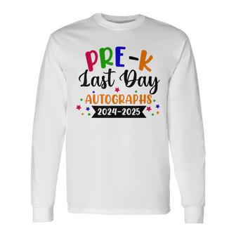 Last Day Of School Year 2025 Autograph Pre K Graduation Long Sleeve T-Shirt - Thegiftio UK