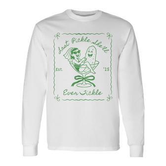 Last Pickle She'll Ever Tickle Pickle Bachelorette Long Sleeve T-Shirt - Thegiftio UK