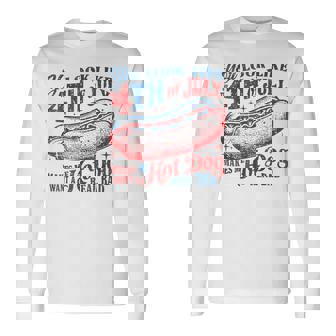You Look Like 4Th Of July Makes Me Want A Hotdog Real Bad Long Sleeve T-Shirt | Mazezy
