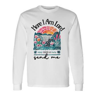 Here I Am Lord Send Me Christian Bible Verse On Back Long Sleeve T-Shirt - Thegiftio UK