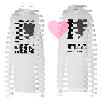 I Love Mula 長袖Tシャツ - Kawaiitshirt