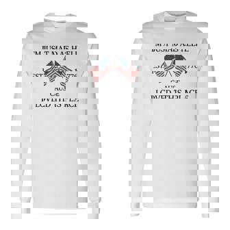 Mad As Hell Because I Loved This Place 4Th Of July Long Sleeve T-Shirt - Monsterry