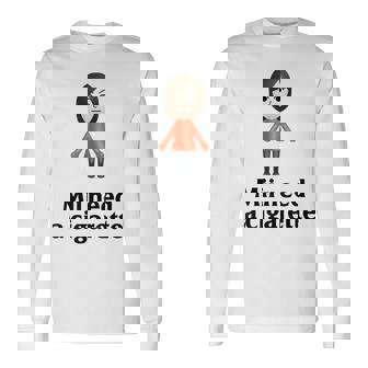 Mii Need A Cigarette Humour メンズ レディース 長袖Tシャツ - Kawaiitshirt