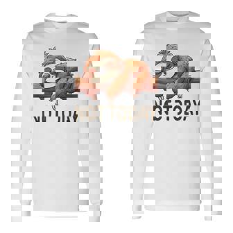 Not Todayloth 今日はナマケモノ 長袖Tシャツ - Kawaiitshirt