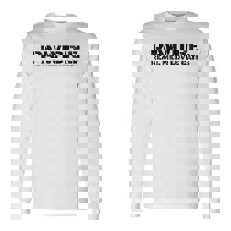 Pawdre Real Love Cats Feline Father Cat Dad Long Sleeve T-Shirt | Mazezy