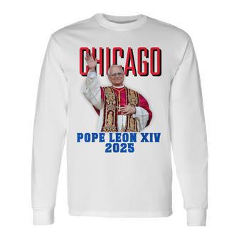 Pope Leon Xiv 2025 – Chicago’S First American Pope Long Sleeve T-Shirt - Thegiftio UK