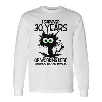 I Survived 30 Years Of Working Here Nothing Scares Me Long Sleeve T-Shirt - Thegiftio UK