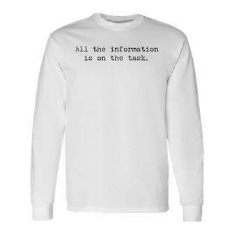 Taskmaster All The Information Your Time Starts Now Long Sleeve T-Shirt - Thegiftio UK