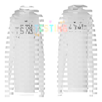 Testingquad Citation De Motivation Pour Enseignant De La Journée D'essai 2024 T-shirt à manches longues - Cadeauxyz