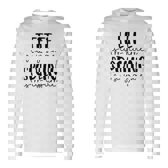 Tete Is My Name Spoiling Is My Game Tete Long Sleeve T-Shirt - Monsterry