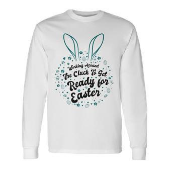 Travailler Autour Du Club Poure Préparer Pour Pâques T-shirt à manches longues - Cadeauxyz