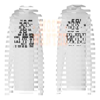 Most Wanted Western Rodeo Bachelorette Party Cowgirl Long Sleeve T-Shirt - Thegiftio