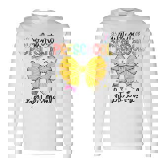 Watch Out Pre-K Here I Come Preschool Back To School Long Sleeve T-Shirt - Monsterry