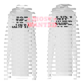 Western Cowboy Cowgirl Outfit Most Wanted Long Sleeve T-Shirt - Monsterry