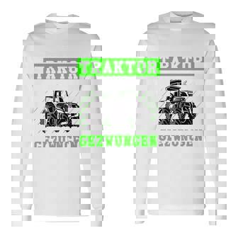 Zum Traktor Fahren Geboren Zurchule Gezwungen Langarmshirts - Seseable