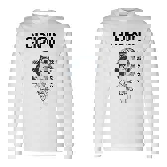 ショパン 練習しなさい ピアノ ピアノ教室 クラシック音楽 ジャズ音楽 ピアノ好き ネタ おもしろ 長袖Tシャツ - Kawaiitshirt