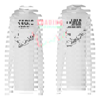 取引、それはすべて重要なのは株式トレーダー投資家 長袖Tシャツ - Kawaiitshirt