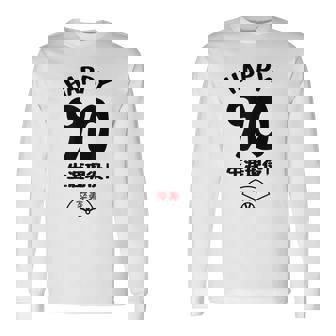 生涯現役 この身体９０年目 まだまだ行くぜ ハッピー ９０歳 卒寿祝い 長寿祝い おもしろ 卒寿 長袖Tシャツ - Kawaiitshirt