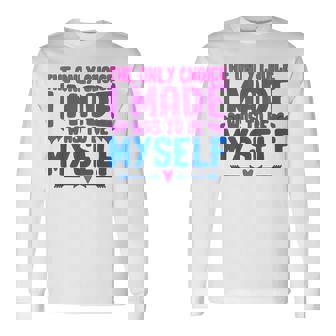 私が作った唯一の選択は、自分自身になるということでした Lgbtプライド月間。 長袖Tシャツ - Kawaiitshirt