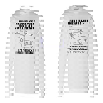 電子機器のどの部分がわからないか、エンジニアリング 長袖Tシャツ - Kawaiitshirt