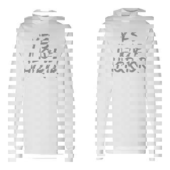 面白いホラー愛好家のための面白いテキストの引用 Yes I Love Horror 長袖tシャツ 長袖Tシャツ - Kawaiitshirt