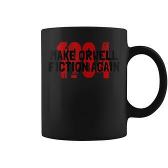 Make 1984 Fiction Again 1984 Fiction Livre Pour Fans Politiques Tasse - Cadeauxyz