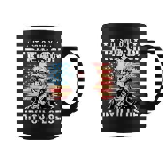 4Th Of July George Washington It's Only Treason If You Lose Coffee Mug | Mazezy