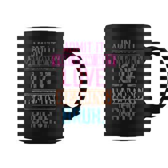 Admit It You Low Key Love Reading Bruh Teacher Coffee Mug - Monsterry