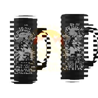 Adventure Is Out There But So Are Serial Killers Coffee Mug - Thegiftio