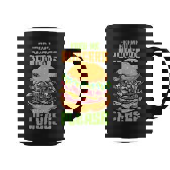 Aliméntame Con Hamburguesas Por Favor Hamburgo Hamburguesa Taza de café - Regaloses
