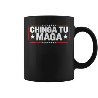 Anti-Maga Protest Apparel Chinga Tu Maga Statement Coffee Mug - Monsterry