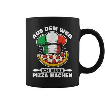Aus Dem Weg Ich Muss Pizza Machen Pizza Pizzamacher Lustig Tassen - Geschenkecke