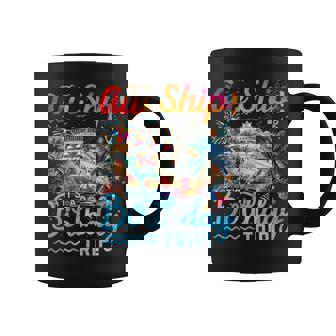 Aw Ship Its A Birthday Trip 2025 Family Matching Cruise Trip Coffee Mug - Thegiftio