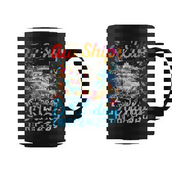Aw Ship It's A Birthday Trip Cruise Birthday Vacation 2025 Coffee Mug - Thegiftio