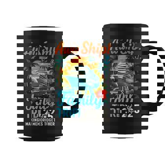 Aw Ship It's A Family Trip 2025 Family Matching Cruise Trip Coffee Mug - Thegiftio
