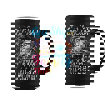 Aw Ship It’S A Family Trip 2025 Family Matching Cruise Trip Coffee Mug - Thegiftio