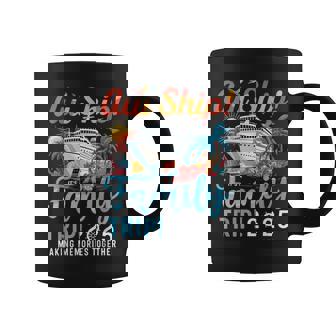 Aw Ship It's A Family Trip 2025 Family Matching Cruise Trip Coffee Mug - Monsterry