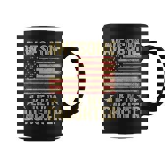 Awesome Like My Daughter American Flag Fathers Day Dad Coffee Mug - Monsterry